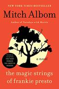 The Magic Strings of Frankie Presto by Mitch Albom