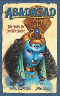 The Road To Inconceivable (Abadazad #1) by Mike Ploog