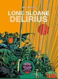 Delirius (Lone Sloane #3) by Jacques Lob