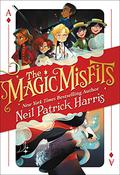 The Magic Misfits (The Magic Misfits #1) by Neil Patrick Harris