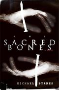 The Sacred Bones (Charlotte Hennesey #1) by Michael Byrnes