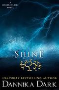 Shine by Dannika Dark