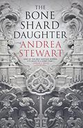 The Bone Shard Daughter (The Drowning Empire #1) by Andrea Stewart