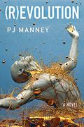  (R)evolution (Phoenix Horizon #1) by P.J. Manney