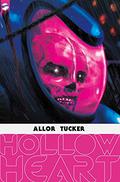 Hollow Heart: The Complete Series by Paul Allor