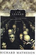 I Am Legend and Other Stories by Richard Matheson
