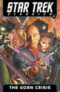 Star Trek: The Next Generation - The Gorn Crisis (Star Trek Classics #1) by Igor Kordey