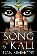 Song of Kali by Dan Simmons