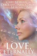 Love, Eternally (Roman Time Travel #1) by Morgan O'Neill