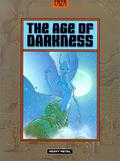 The Age of Darkness (L'âge d'ombre #1-2) by Caza