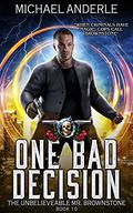 One Bad Decision by Michael Anderle