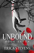 Unbound (The Captive #7) by Erica Stevens