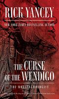 The Curse of the Wendigo by Rick Yancey