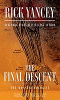 The Final Descent (The Monstrumologist #4) by Rick Yancey