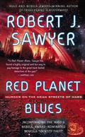 Red Planet Blues by Robert J. Sawyer