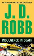 Indulgence in Death by J.D. Robb