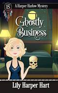 Ghostly Business by Lily Harper Hart