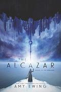 The ​Alcazar (The Cerulean Duology #2) by Amy Ewing
