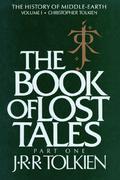 The Book of Lost Tales, Part One by J.R.R. Tolkien