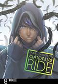Maximum Ride, Vol. 8 (Maximum Ride: The Manga #8) by NaRae Lee