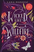 Wicked Like a Wildfire (Hibiscus Daughter #1) by Lana Popović