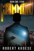Titan  (Mammon Book 1) by Robert Kroese