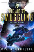 The Art of Smuggling by Craig Martelle, Michael Anderle