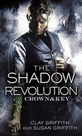 The Shadow Revolution (Crown & Key #1) by Susan Griffith