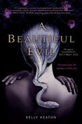 A Beautiful Evil (Gods & Monsters #2) by Kelly Keaton