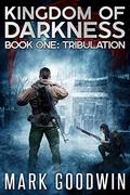 Tribulation (Kingdom of Darkness #1) by Mark Goodwin