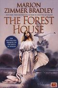 The Forest House by Marion Zimmer Bradley, Diana L. Paxson