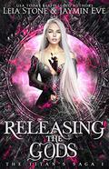 Releasing The Gods by Leia Stone, Jaymin Eve