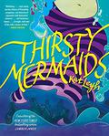 Thirsty Mermaids by Kat Leyh