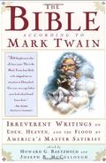 The Bible According to Mark Twain by Mark Twain