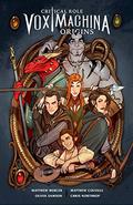Critical Role – Vox Machina: Origins (Vox Machina Origins #1) by Matthew Colville