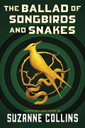 The Ballad of Songbirds and Snakes (The Hunger Games #0) by Suzanne Collins