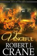 Vengeful by Robert J. Crane
