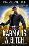 Karma Is a Bitch by Michael Anderle