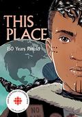 This Place: 150 Years Retold by David Alexander Robertson