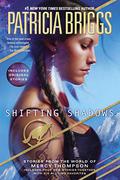 Shifting Shadows by Patricia Briggs, Alexander Cendese