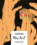 Why Art? by Eleanor Davis