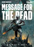 Message for the Dead by Jason Anspach, Nick Cole