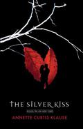 The Silver Kiss by Annette Curtis Klause