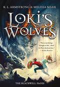 Loki's Wolves (The Blackwell Pages #1) by K.L. Armstrong