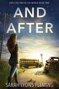 And After by Sarah Lyons Fleming
