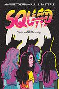 Squad by Maggie Tokuda-Hall