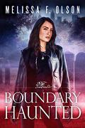 Boundary Haunted by Melissa F. Olson