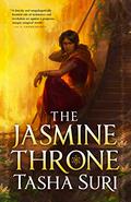 The Jasmine Throne by Tasha Suri