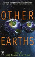 Other Earths by Nick Gevers