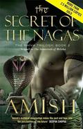 The Secret of the Nagas by Amish Tripathi